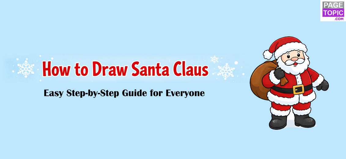 How to Draw Santa Claus: Easy Step-by-Step Guide for Everyone (2026)